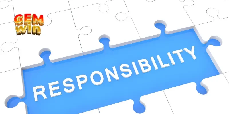 Lý do cần có chính sách chơi có trách nhiệm GEMWIN